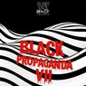 Black Propaganda 7