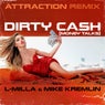 Dirty Cash (Money Talks) (Attraction Remix)
