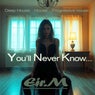 You'll Never Know