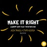 Make it Right Jason Thurell & Stupid Goldfish Remix