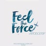 Feel The Force