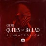 Que me quiten lo bailao
