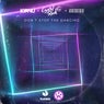 Don't Stop The Dancing (Extended Mix)