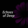 Echoes of Deep