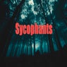 Sycophants