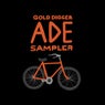 Gold Digger Ade Sampler