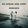 Go Ahead and Jump (Remixes)