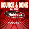 Bounce & Donk: DJ Mix Vol 1