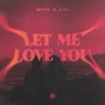 Let Me Love You (Extended Mix)