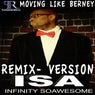 Moving Like Berney (remix)