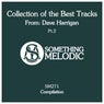 Collection of the Best Tracks From: Dave Harrigan, Pt. 2