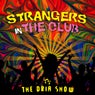 Strangers In The Club