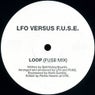 LOOP (LFO VERSUS F.U.S.E.) (FUSE MIX)