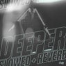 DEEPER (SLOWED + REVERB)