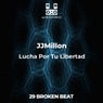 Lucha Por Tu Libertad (Breakbeat Remix)