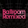 Melanie LaPatin Pres: Ballroom Remixed