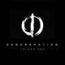 Degeneration Volume One