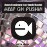 Keep On Pushin Remixes			