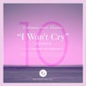 I Won't Cry (Remixes)