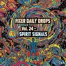 Fixer Daily Drops Vol. 24 – SPIRIT SIGNALS