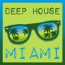 Deep House Miami