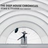 The Deep House Chronicles