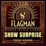 Show Surprise Tech House