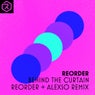 Behind The Curtain - ReOrder & AlexSo Remix
