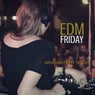 EDM Friday - Weekend Party Tracks