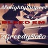 BleedEm (feat. 2GreedySolo)
