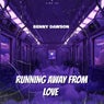 Running Away From Love