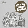 Kitties Wanna Dance