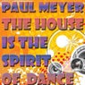 The House Is The Spirit Of Dance