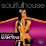 Soulful House (Lifestyle Mantras)