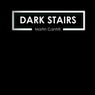 Dark Stairs