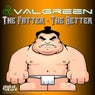 The Fatter The Better EP