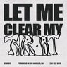 Let Me Clear My Throat (Extended)