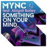 Something On Your Mind - Remixes