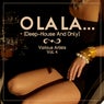 O Lala....(Deep House & Only), Vol. 4