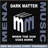 Dark Matter - When The Sun Goes Down
