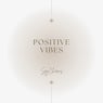 Positive Vibes