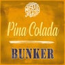 Pina Colada & Bunker