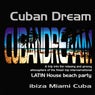 Cuban Dream - Latin House Beach Party