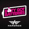 Booty Got Batteries