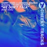We Don't Talk (Initi8 Remix)