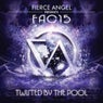 Fierce Angel Presents Fac15 - Twisted by the Pool