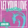 Let Your Love (Joshwa Extended Remix)