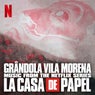 Grândola Vila Morena (Original Soundtrack of The Netflix Series "La Casa de Papel")