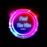 Feel The Vibe