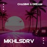 Chasing a Dream